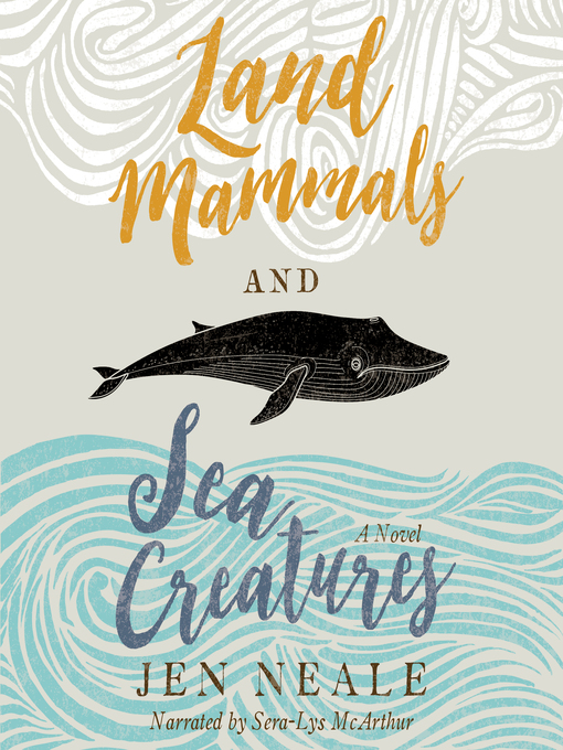 Title details for Land Mammals and Sea Creatures by Jen Neale - Available